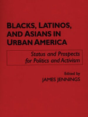 cover image of Blacks, Latinos, and Asians in Urban America